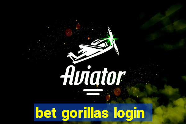 bet gorillas login